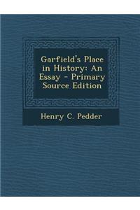 Garfield's Place in History: An Essay