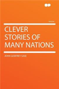 Clever Stories of Many Nations