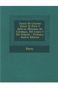 Juicio de Limites Entre El Peru y Bolivia