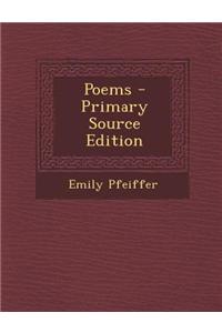 Poems - Primary Source Edition