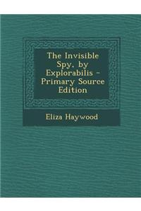 The Invisible Spy, by Explorabilis