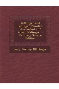 Bittinger and Bedinger Families, Descendants of Adam Budinger