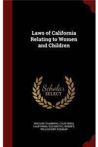 Laws of California Relating to Women and Children