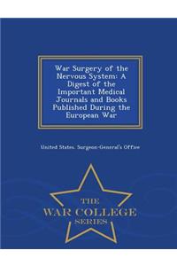 War Surgery of the Nervous System