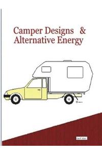 Camper Designs and Alternative Energy