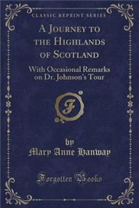 A Journey to the Highlands of Scotland