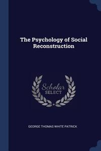 The Psychology of Social Reconstruction