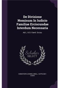 de Divisione Nominum in Iudicio Familiae Erciscundae Interdum Necessaria