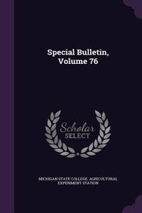 Special Bulletin, Volume 76