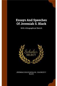 Essays And Speeches Of Jeremiah S. Black