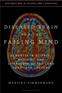 Diseased Brain and the Failing Mind