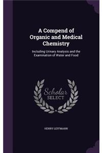 A Compend of Organic and Medical Chemistry