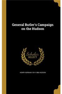 General Butler's Campaign on the Hudson