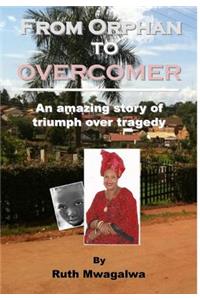 From Orphan to Overcomer