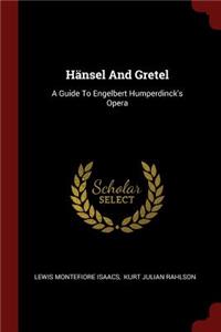 Hänsel and Gretel