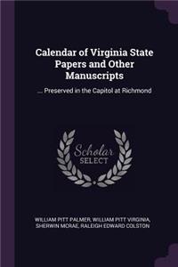 Calendar of Virginia State Papers and Other Manuscripts