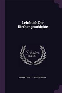 Lehrbuch Der Kirchengeschichte