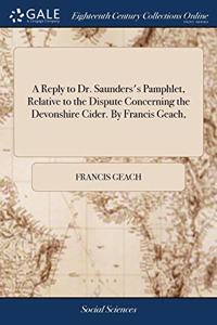 A REPLY TO DR. SAUNDERS'S PAMPHLET, RELA