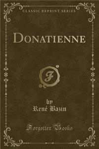 Donatienne (Classic Reprint)