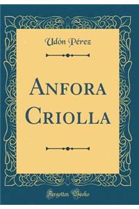 Anfora Criolla (Classic Reprint)