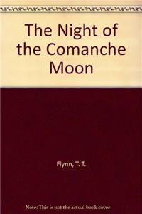 Night of the Comanche Moon