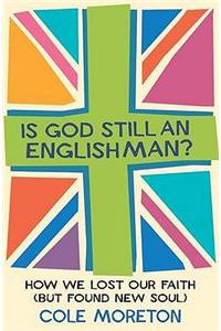 Is God Still An Englishman?