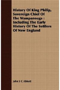 History of King Philip, Sovereign Chief of the Wampanoags