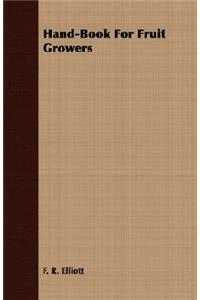 Hand-Book for Fruit Growers