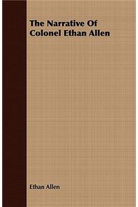 Narrative of Colonel Ethan Allen