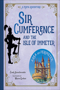 Sir Cumference and the Isle of Immeter