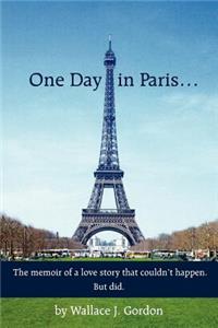 One Day in Paris.