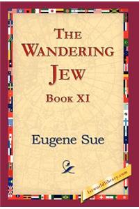 The Wandering Jew, Book XI