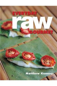 Everyday Raw Gourmet