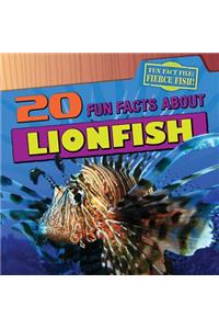 20 Fun Facts about Lionfish