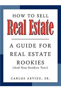 How to Sell Real Estate