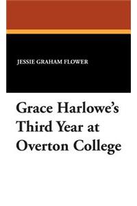 Grace Harlowe's Third Year at Overton College