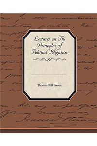 Lectures On The Principles Of Political Obligation