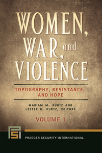 Women, War, and Violence [2 Volumes]