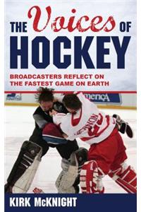 The Voices of Hockey: Broadcasters Reflect on the Fastest Game on Earth