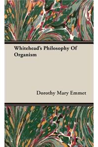 Whitehead's Philosophy Of Organism