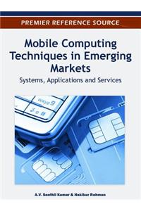 Mobile Computing Techniques in Emerging Markets