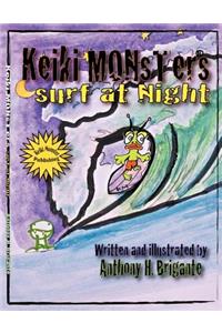 Keiki Monsters surf at night....