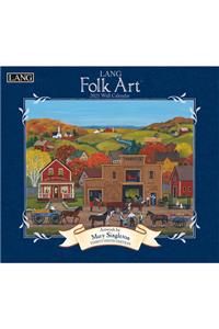Lang Folk Art(tm) 2021 Wall Calendar