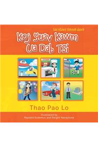 Koj Yuav Kawm Ua Dab Tsis