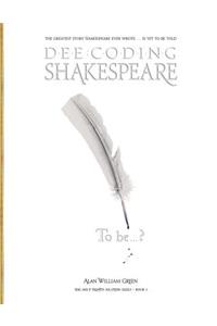 Dee-Coding Shakespeare