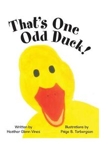 That's One Odd Duck!
