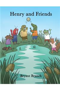 Henry and Friends