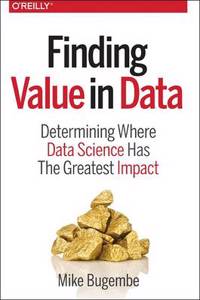 Finding Value in Data