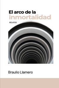 El arco de la inmortalidad
