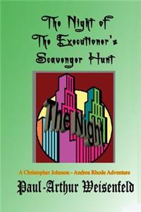 The Night of the Executioner's Scavenger Hunt